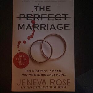 The Perfect Marriage by Jeneva Rose